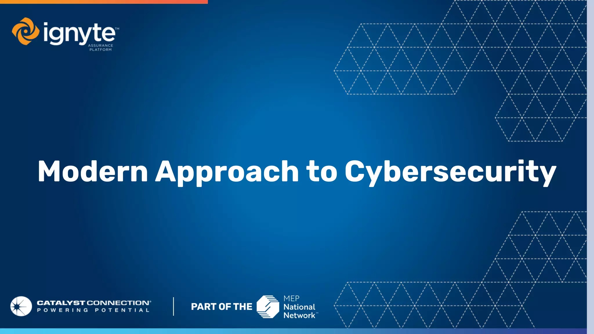 Modern Approach to Cybersecurity
 