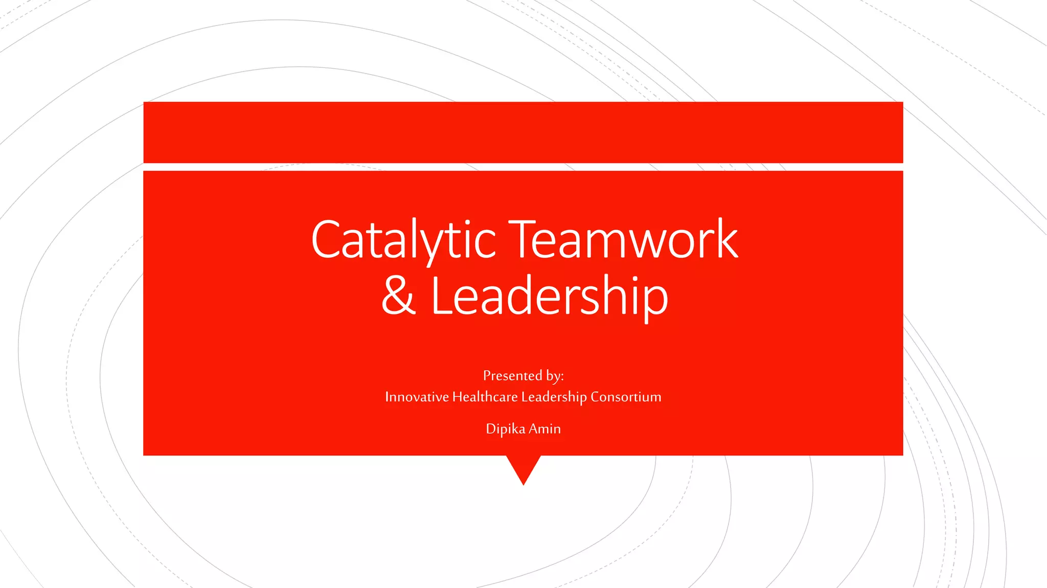 Catalytic Leadership 1.30.19