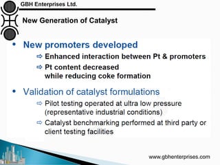 New Generation of Catalyst
www.gbhenterprises.com
 
