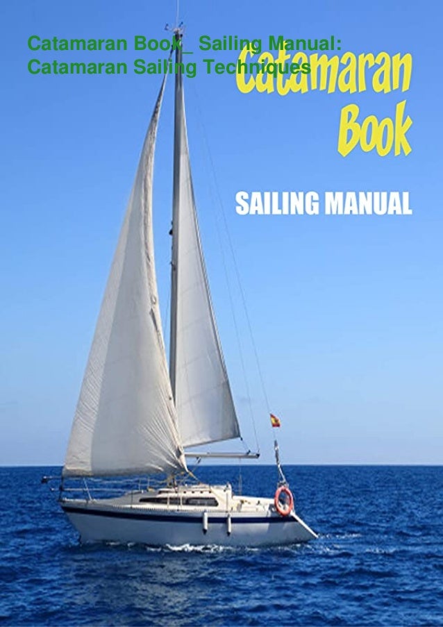 Asa Cruising Catamarans Made Easy 114