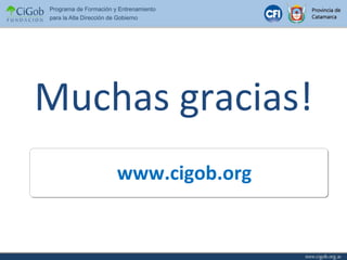 Muchas gracias!  www.cigob.org 