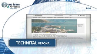 TECHNITAL VERONA
BIM
 