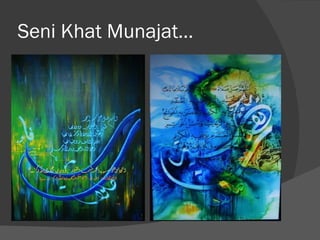 Seni Khat Munajat…
 
