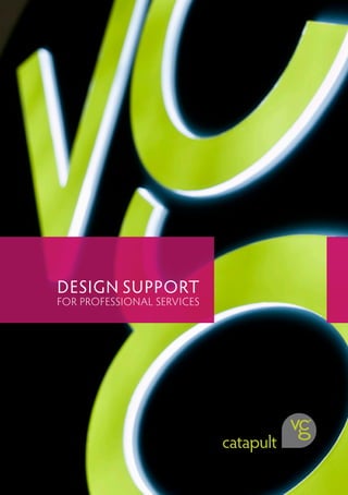 DESIGN SUPPORT
FOR PROFESSIONAL SERVICES
 
