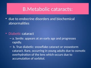 Snowflake Disorder Comprehensive Overview of Cataract: Types, Causes, and Treatments | PPTX