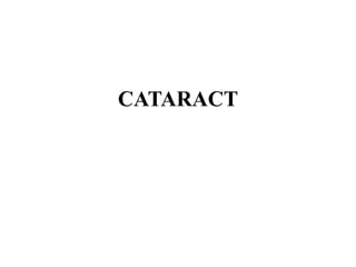 CATARACT
 