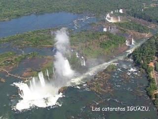 Las cataratas IGUAZU. 