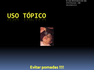 Dr. João Alfredo Kleiner MV, MScACVO Wisconsin – 1998www.vetweb.com.br