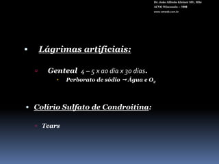 Dr. João Alfredo Kleiner MV, MScACVO Wisconsin – 1998www.vetweb.com.brCorneorrafia vicryl 8-0