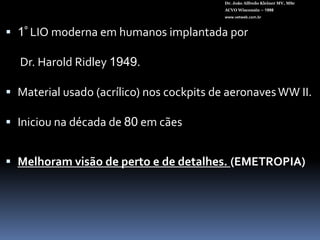Dr. João Alfredo Kleiner MV, MScACVO Wisconsin – 1998www.vetweb.com.brSutura fixação palpebral