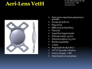Dr. João Alfredo Kleiner MV, MScACVO Wisconsin – 1998www.vetweb.com.br