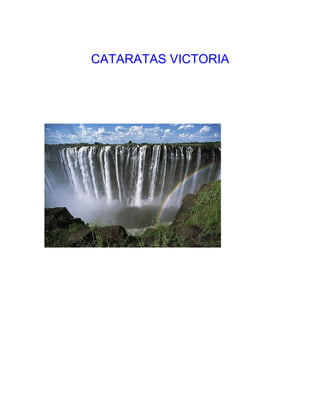 CATARATAS VICTORIA
 