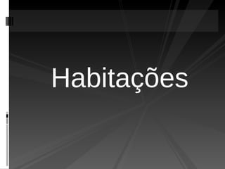 Habitações 