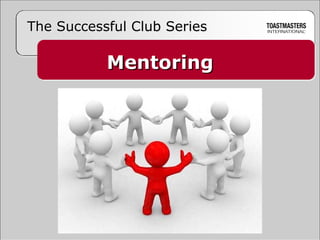 Mentoring
The Successful Club Series
 