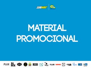 MATERIAL
PROMOCIONAL
 