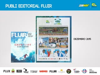 PUBLI EDITORIAL Fluir
DEZEMBRO 2015
 