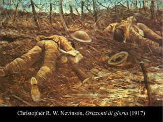 Christopher R. W. Nevinson, Orizzonti di gloria (1917)
 