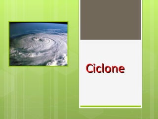 Ciclone 