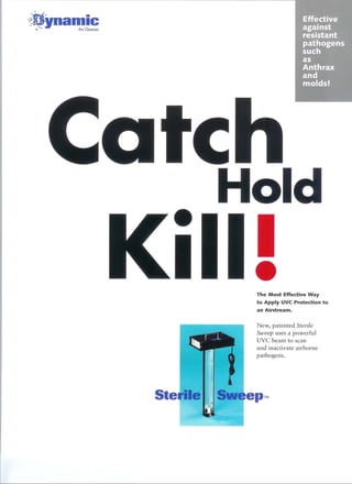 Catch hold kill
