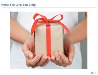 Know The Gifts You Bring
7
 
