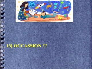 13] OCCASSION ??
 