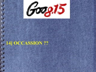 14] OCCASSION ??
 