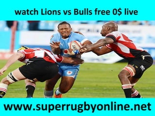 watch Lions vs Bulls free 0$ live
www.superrugbyonline.net
 