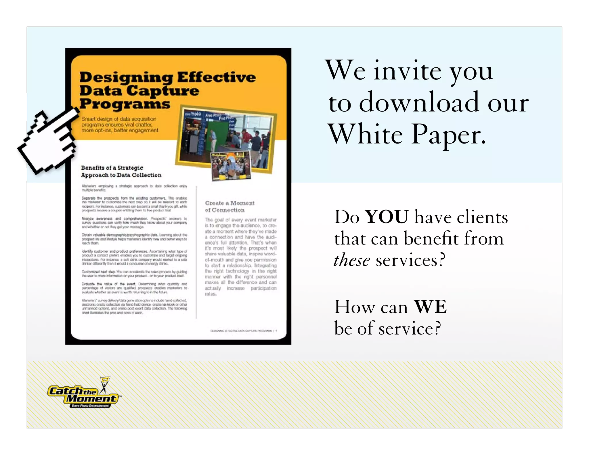 We invite you
to download our
White Paper.

Do YOU have clients
that can benefit from
these services?

How can WE
be of service?
 