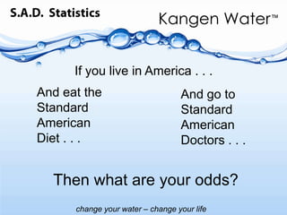S.A.D.  StatisticsIf you live in America . . .And eat the                  Standard                     American                     Diet . . .              And go to Standard American Doctors . . .Then what are your odds?