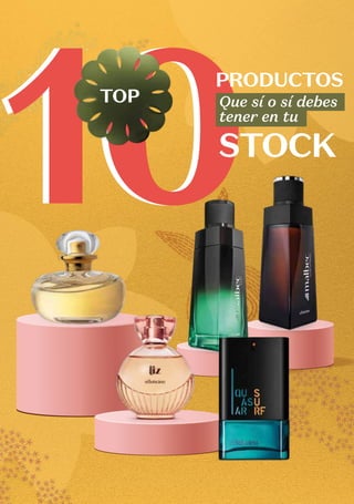 10
10STOCK
PRODUCTOS
TOP Que sí o sí debes
tener en tu
 