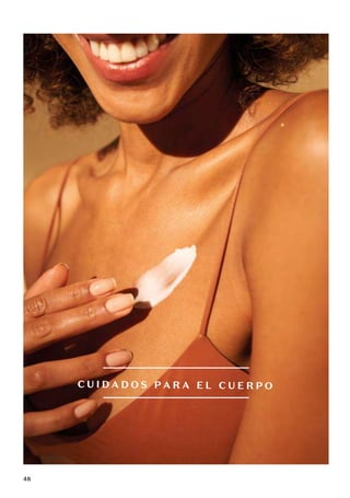 C U I D A D O S P A R A E L C U E R P O
48
 