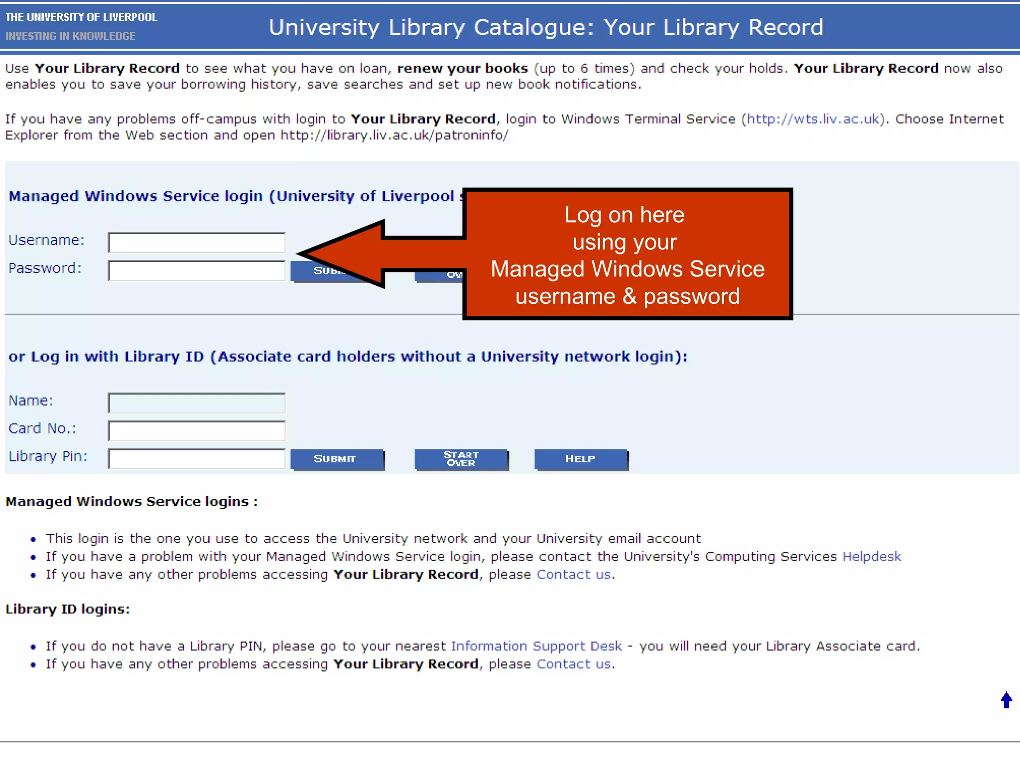 Log on here  using your  Managed Windows Service username & password 