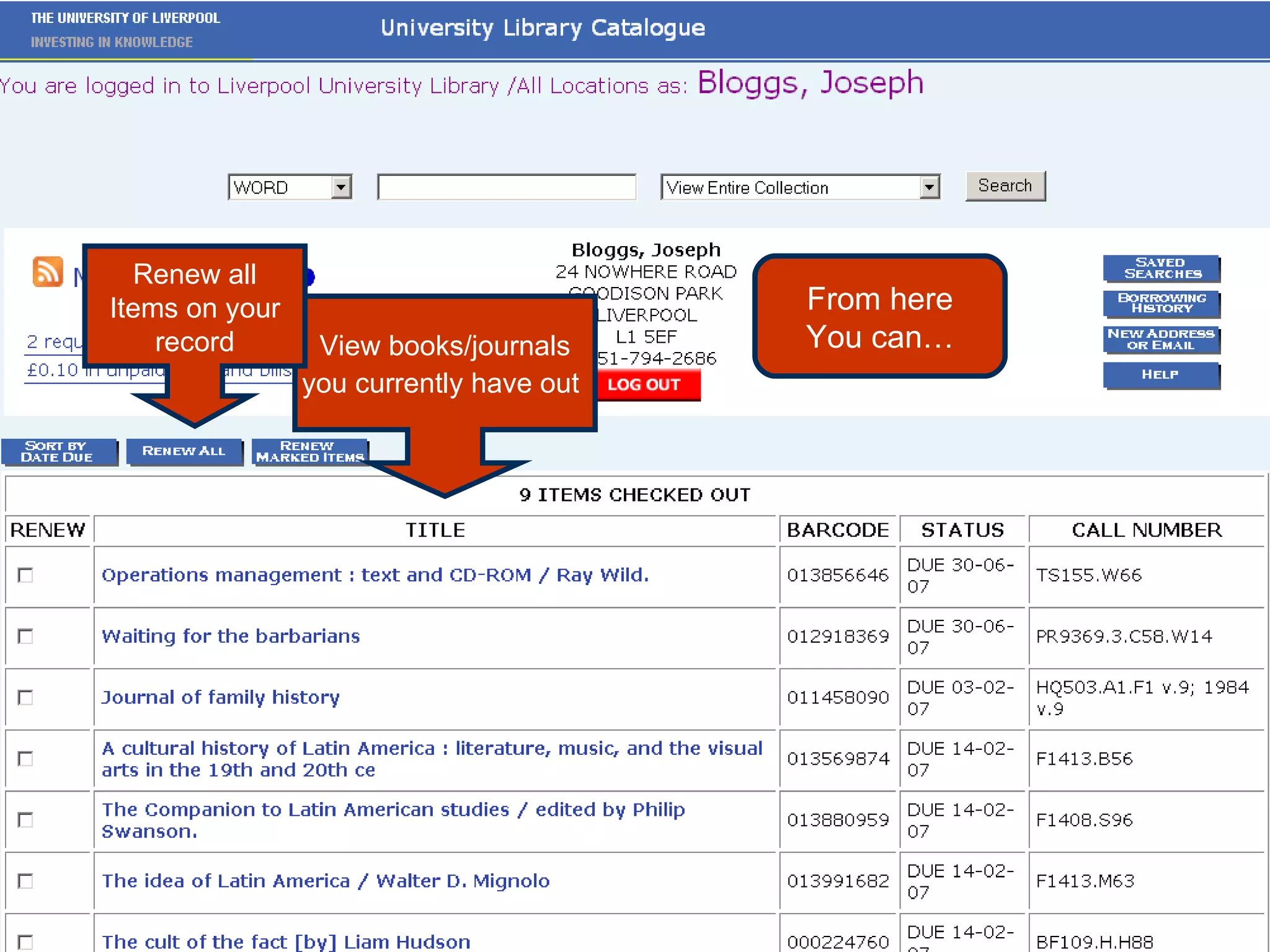 View books/journals you currently have out   From here You can… Renew all Items on your record 