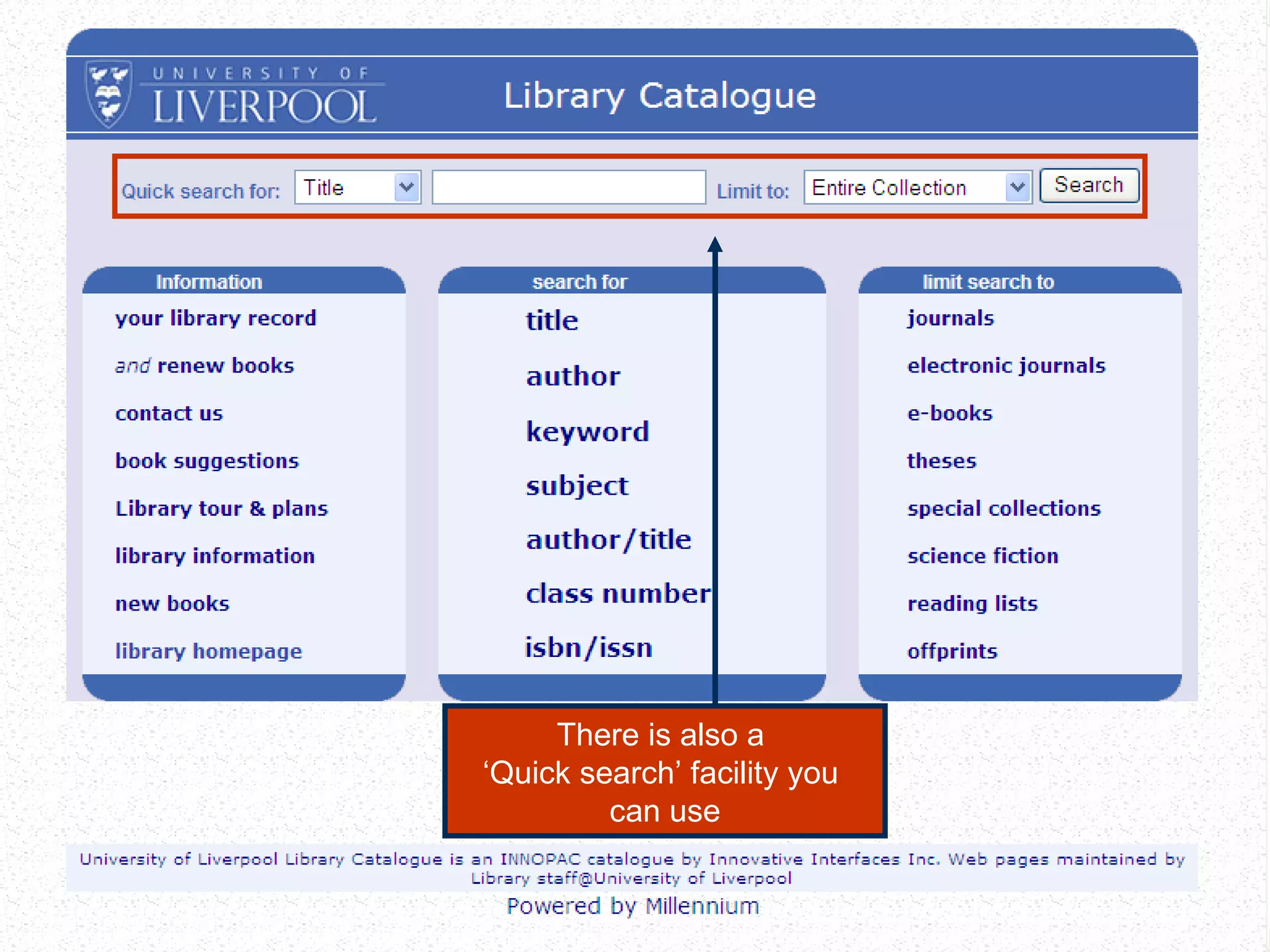 There is also a  ‘Quick search’ facility you  can use 