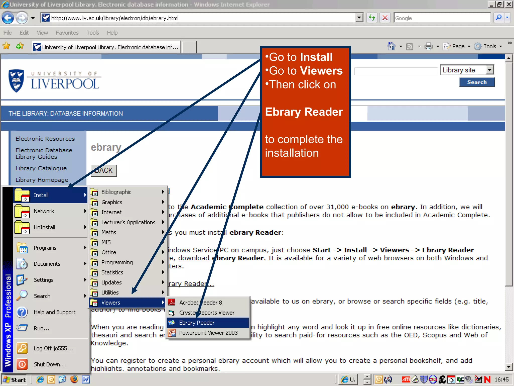 Go to  Install Go to  Viewers Then click on Ebrary Reader   to complete the installation 