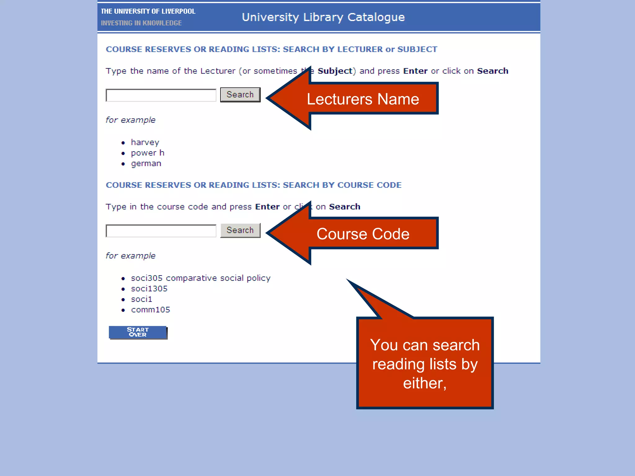 You can search reading lists by either, Lecturers Name Course Code 