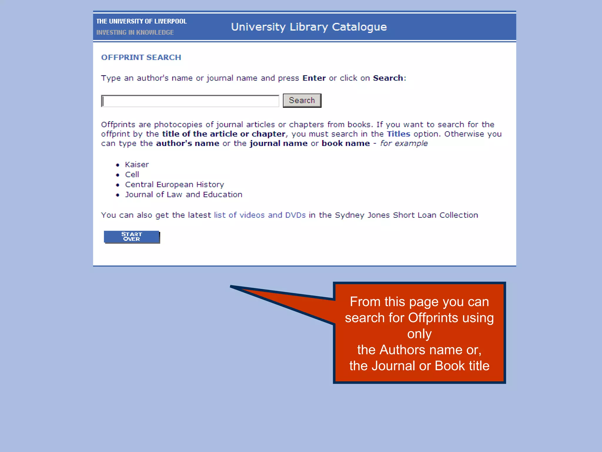 From this page you can search for Offprints using only the Authors name or, the Journal or Book title 