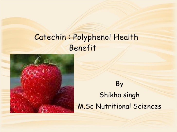 Catechin a polyphenol of health benefits