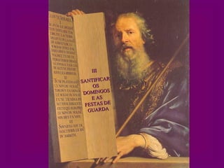 III SANTIFICAR  OS DOMINGOS E AS FESTAS DE GUARDA 