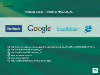 Presença Social - Território NACIONAL

+                                                                                 +




+                                                                                 +




    http://www.facebook.com/pages/CA-Latinoamerica-CALATAM-/151114633664?ref=ts
    http://twitter.com/#!/arcserve_br
    http://twitter.com/#!/calatam_br
    www.arcserve.com/br
    www.erwin.com/br
    https://partnerportal.ca.com/Default.aspx
 