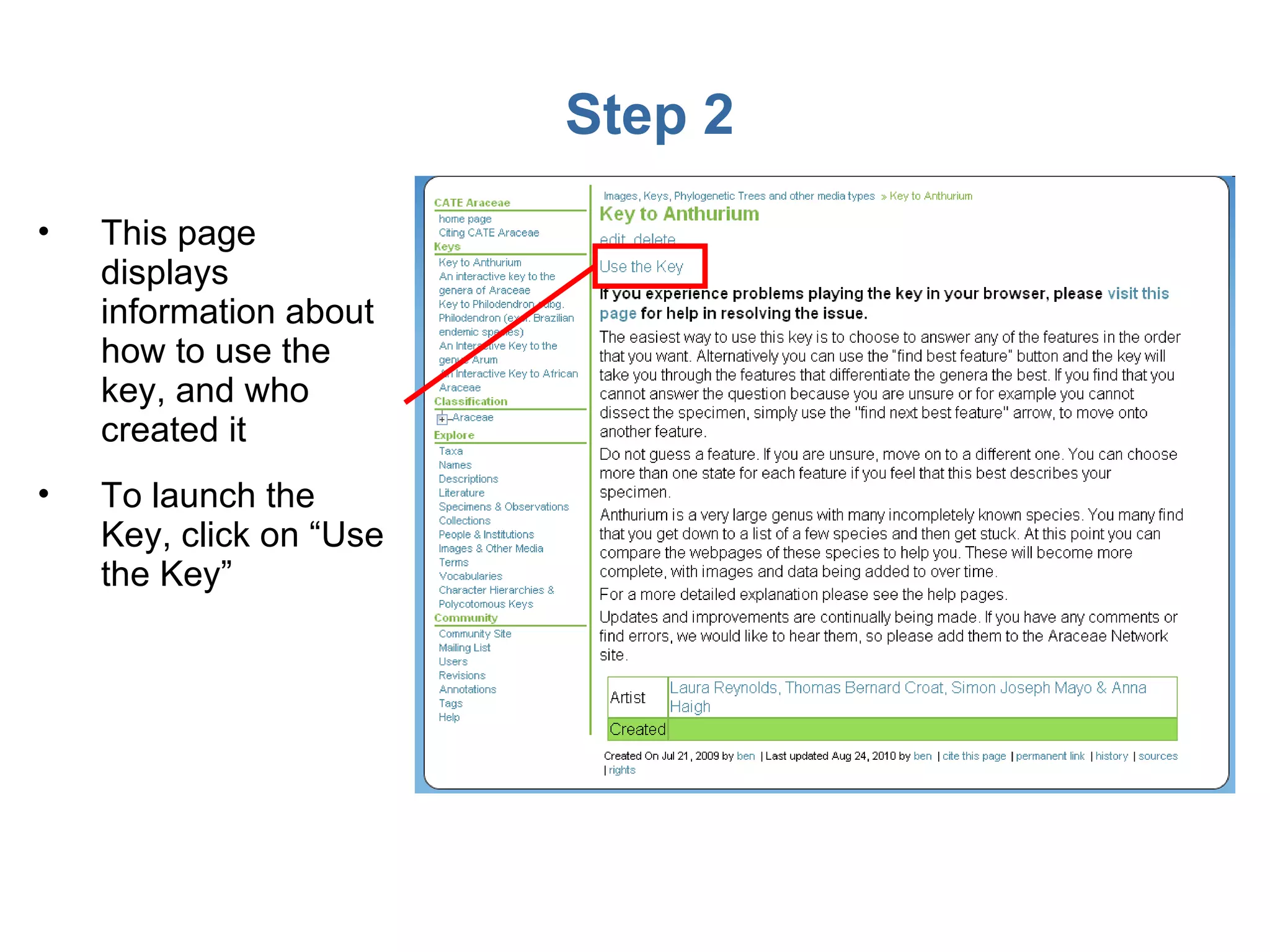 Step 2 This page displays information about how to use the key, and who created it To launch the Key, click on “Use the Key” 