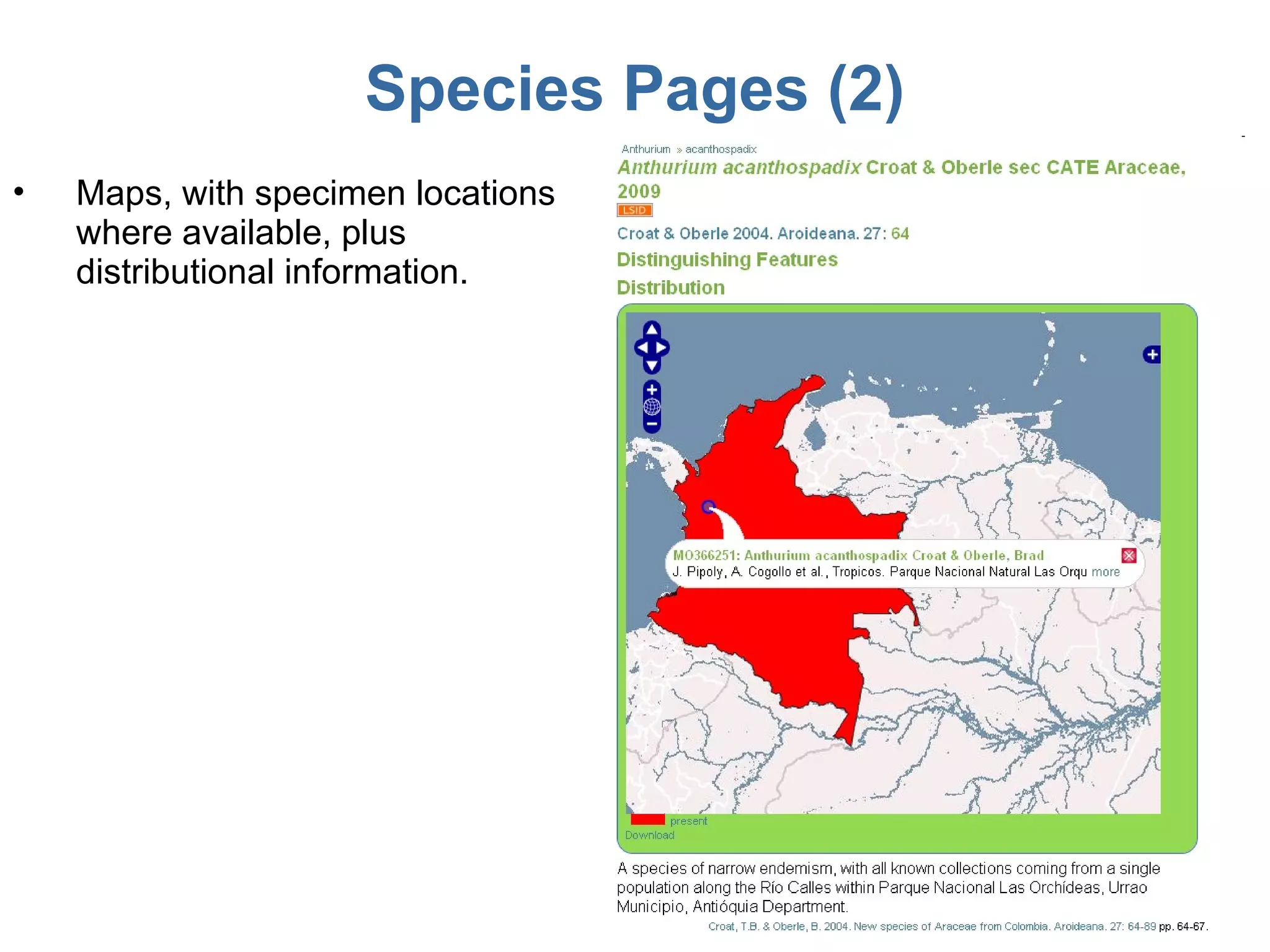 Species Pages (2) Maps, with specimen locations where available, plus distributional information. 