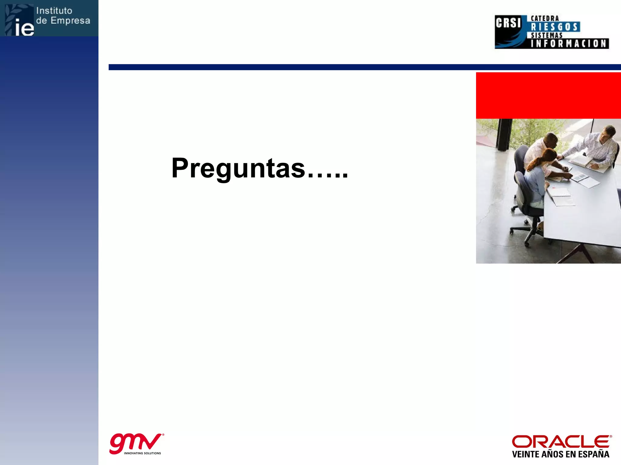 <Insert Picture Here> Preguntas….. 