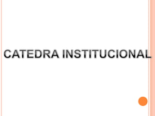 Catedra institucional