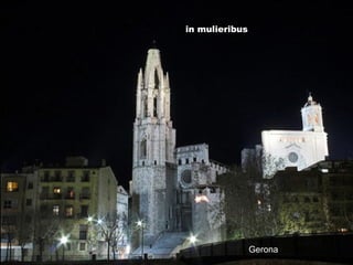 Gerona
in mulieribus
 