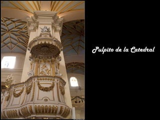 Pulpito de la Catedral

 