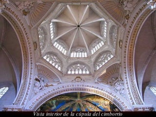Vista interior de la cúpula del cimborrio 