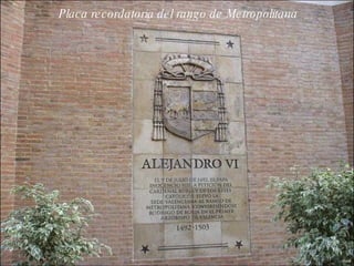 Placa recordatoria del rango de Metropolitana 