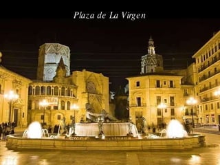 Plaza de La Virgen 