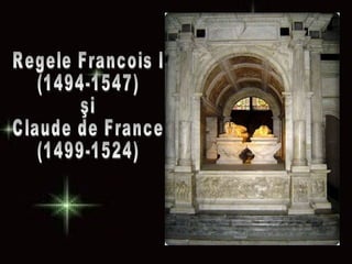 Regele Francois I  (1494-1547)  şi Claude de France (1499-1524) 